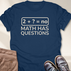 Math Has Questions T-Shirt