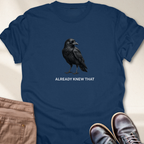 Already Knew That T-Shirt