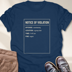 Notice of Violation T-Shirt