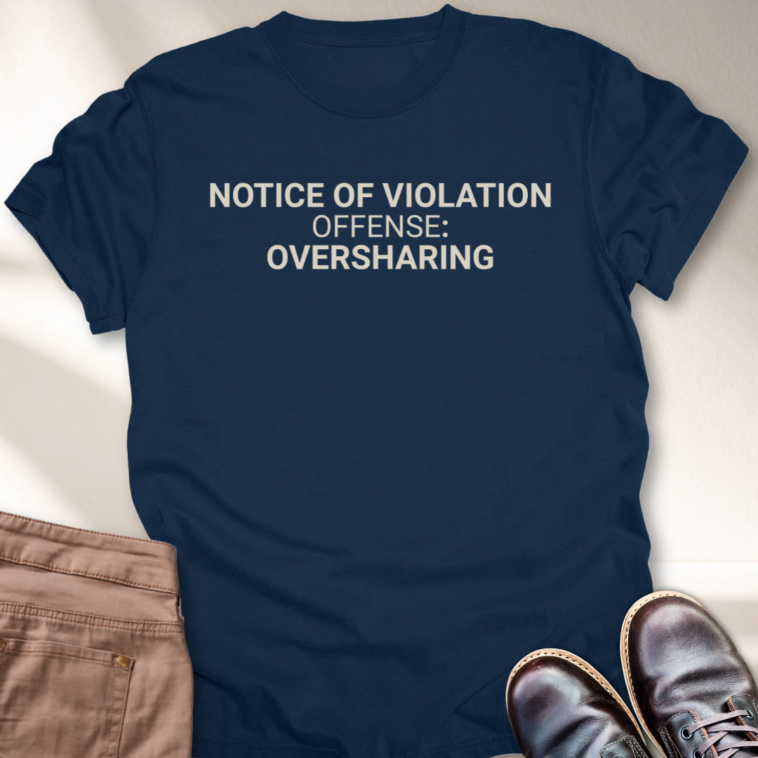 Notice of Violation T-Shirt