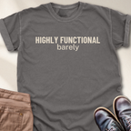 Highly functional, barely T-Shirt