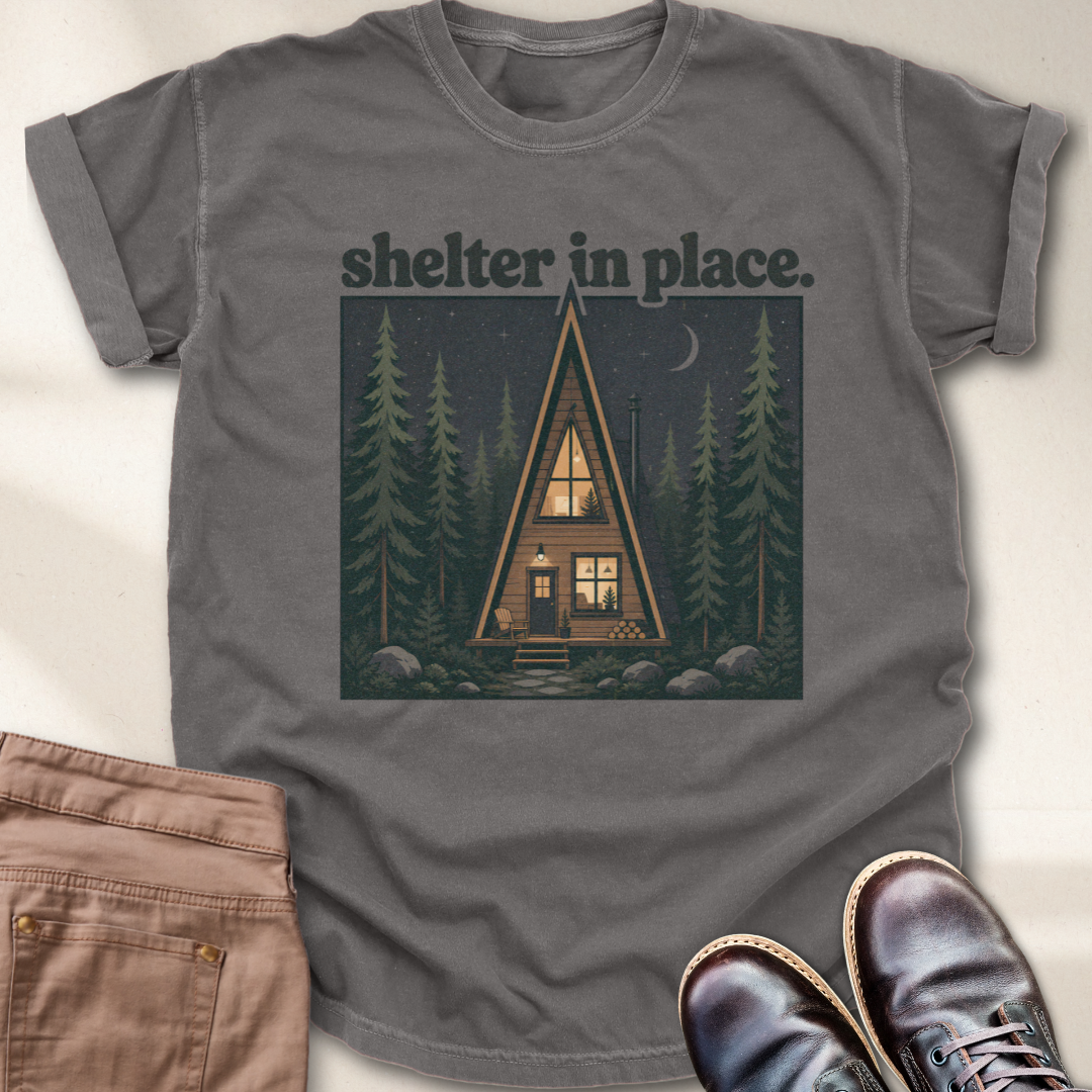 Shelter in Place T-Shirt