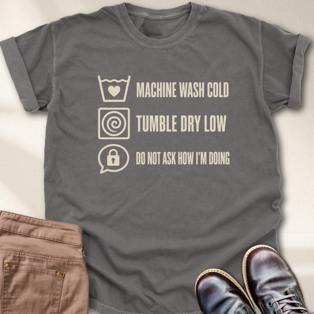 Don't Ask Me Anything T-Shirt