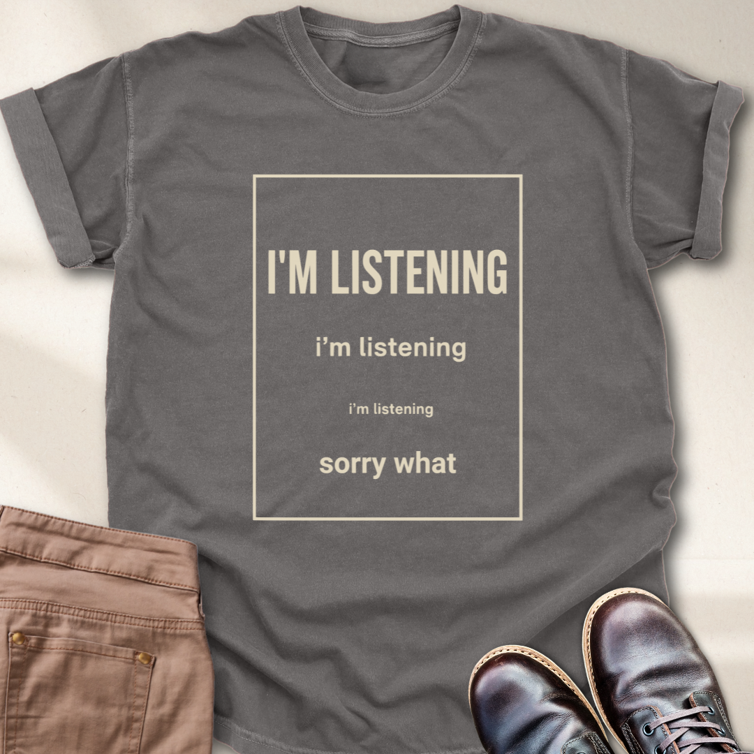 I'm listening, sorry what T-Shirt