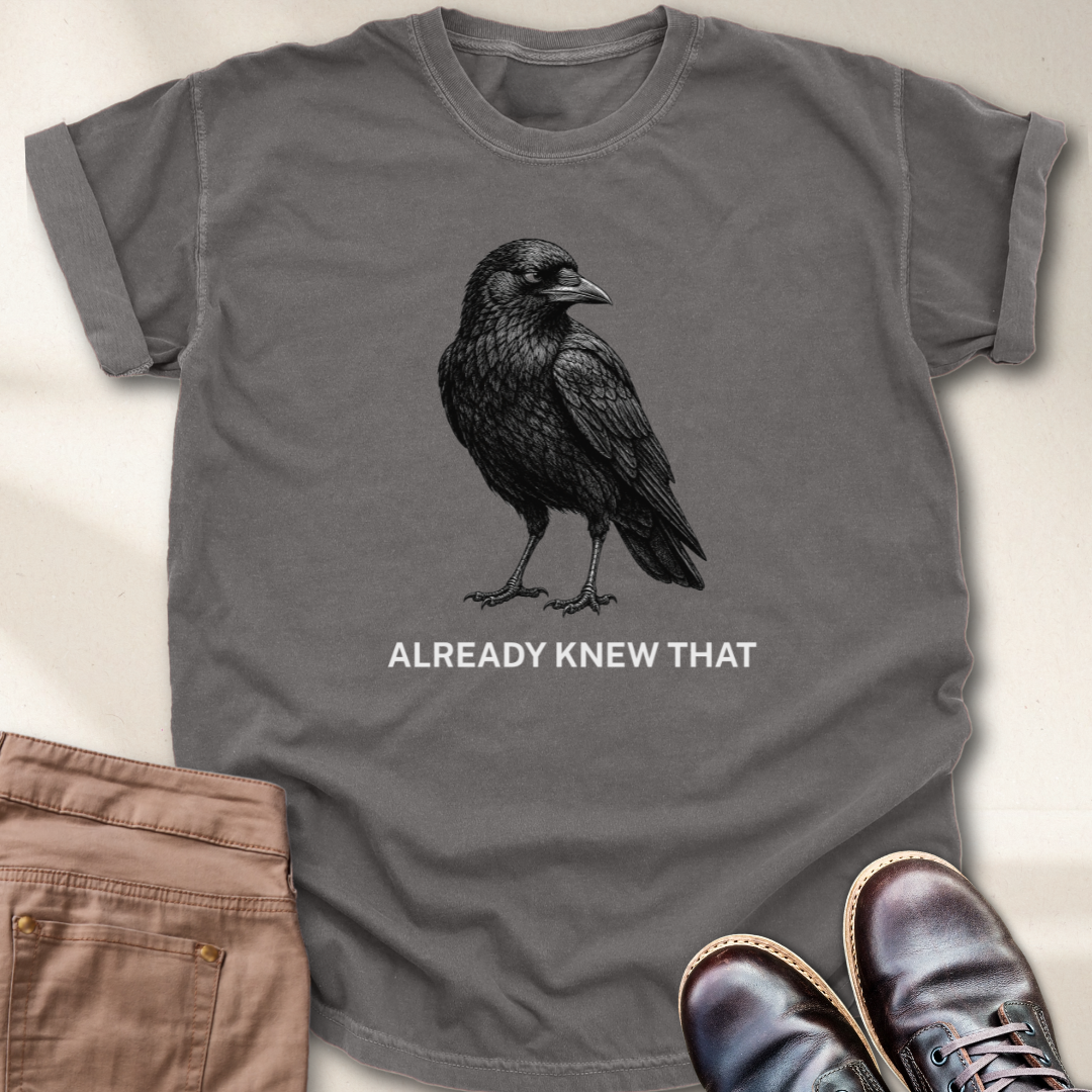 Already Knew That T-Shirt