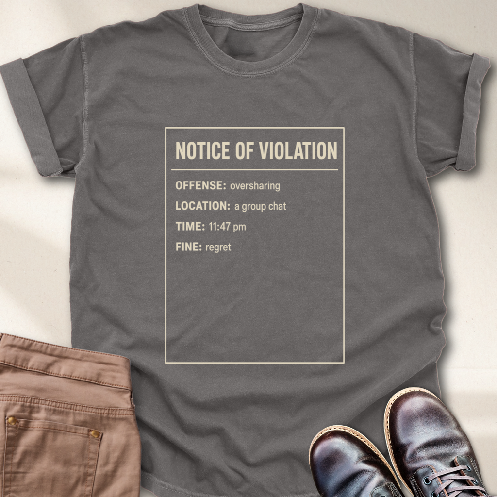 Notice of Violation T-Shirt