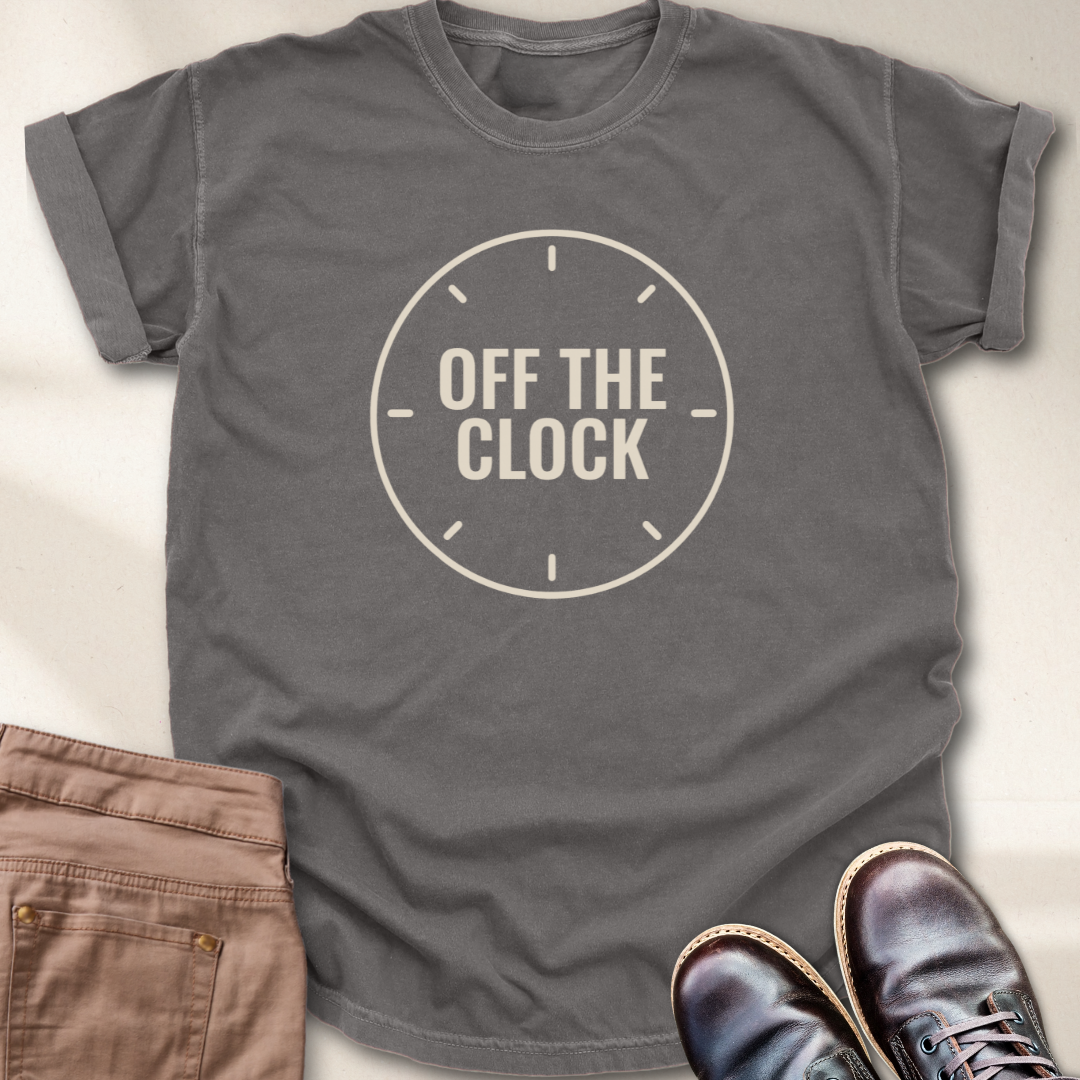 Off the Clock T-Shirt