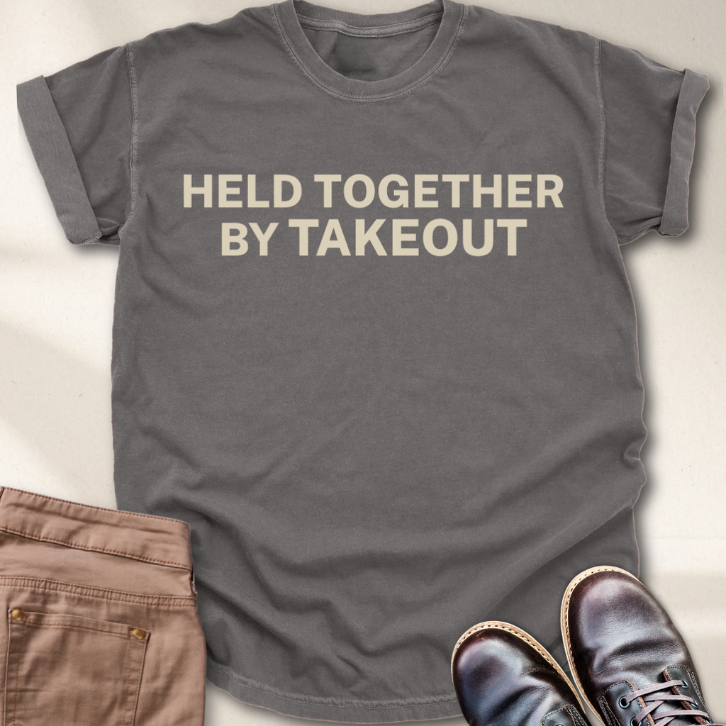 Held Together by Takeout T-Shirt