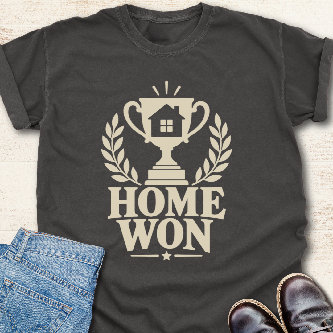 Home Won T-Shirt