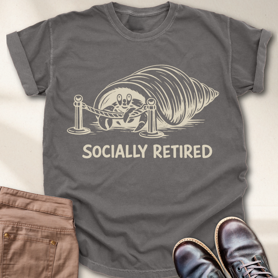 Socially Retired  T-Shirt