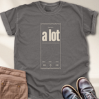 Total a Lot T-Shirt