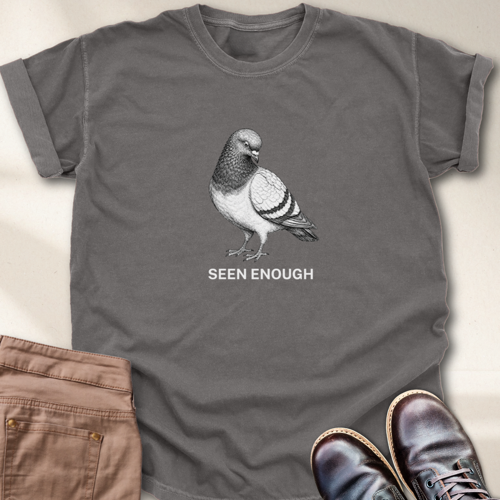 Seen Enough T-Shirt